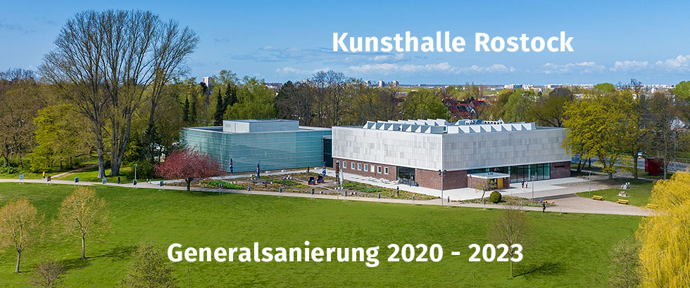 Generalsanierung Kunsthalle Rostock 2020-2023“